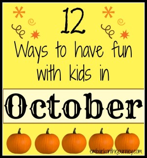 12 Ways to Have Fun with Kids in October