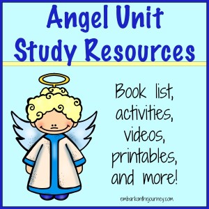 Angel Unit Study Resources #homeschool #preschool #sundayschool #christmas | embarkonthejourney.com