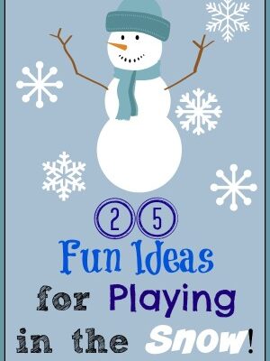 25 Fun Ways to Enjoy Playing in the Snow