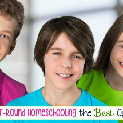 Is Year Round Homeschooling the Best Option