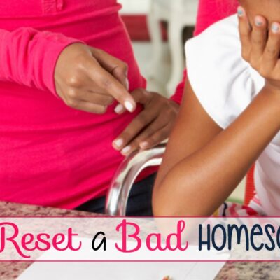 Resetting the No Good, Very Bad Days of Homeschooling