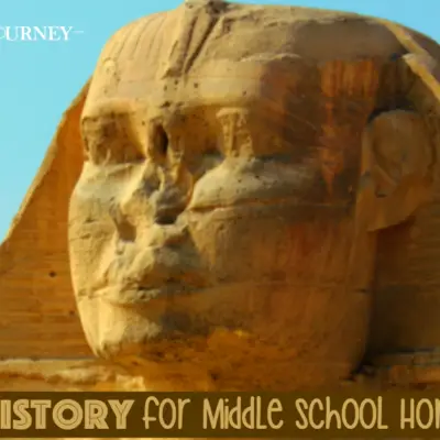 Engaging Middle School World History for Homeschoolers