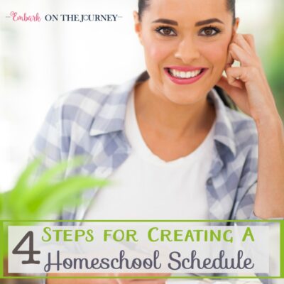 4 Steps for Creating Your Homeschool Schedule