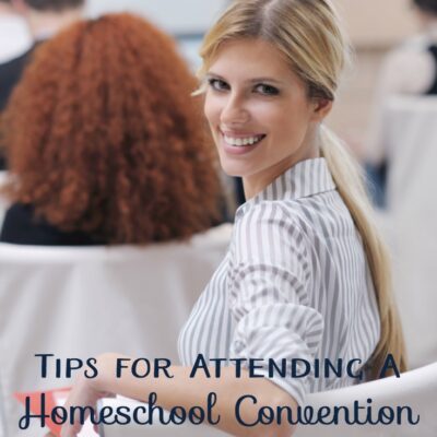 4 Tips for Attending a Homeschool Convention {Giveaway!}